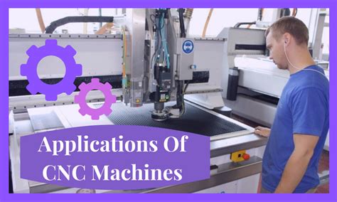 cnc applicaton|The 7 applications of CNC machines across industries.